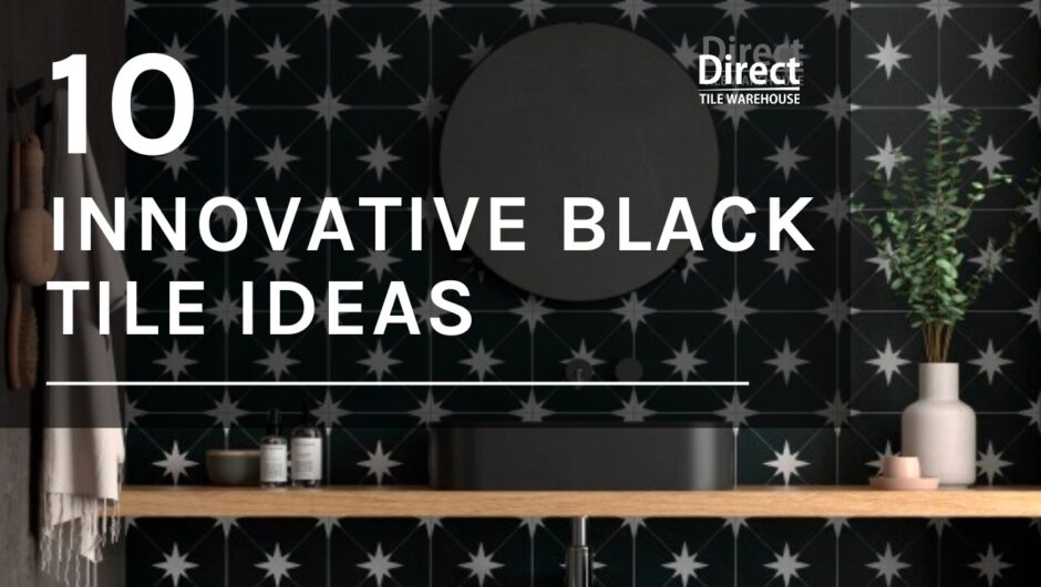 Text saying '10 Innovative Black Tile Ideas' as a still Graphic with Star tiles in the background